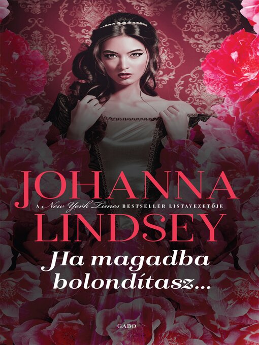 Title details for Ha magadba bolondítasz... by Johanna Lindsey - Available